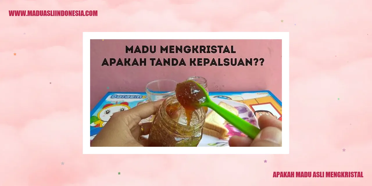 madu mengkristal