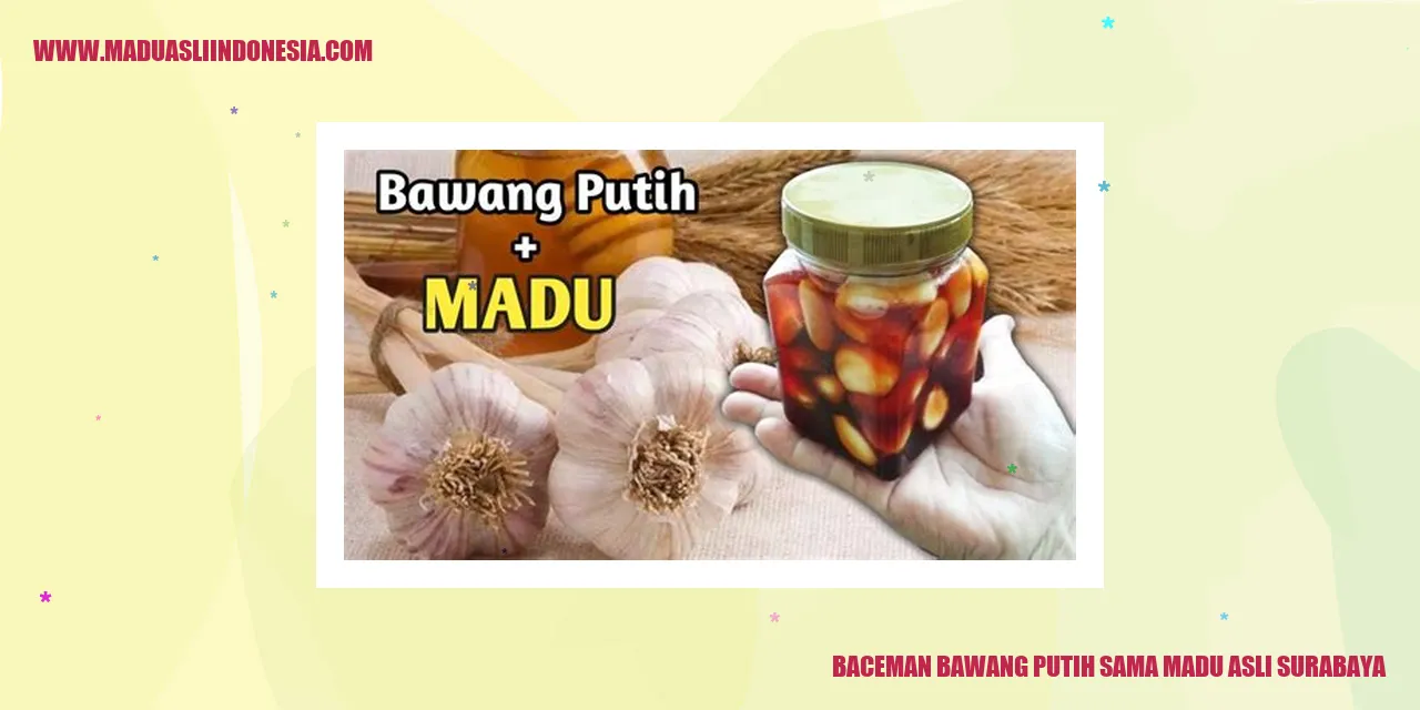 Baceman Bawang Putih Sama Madu Asli Surabaya