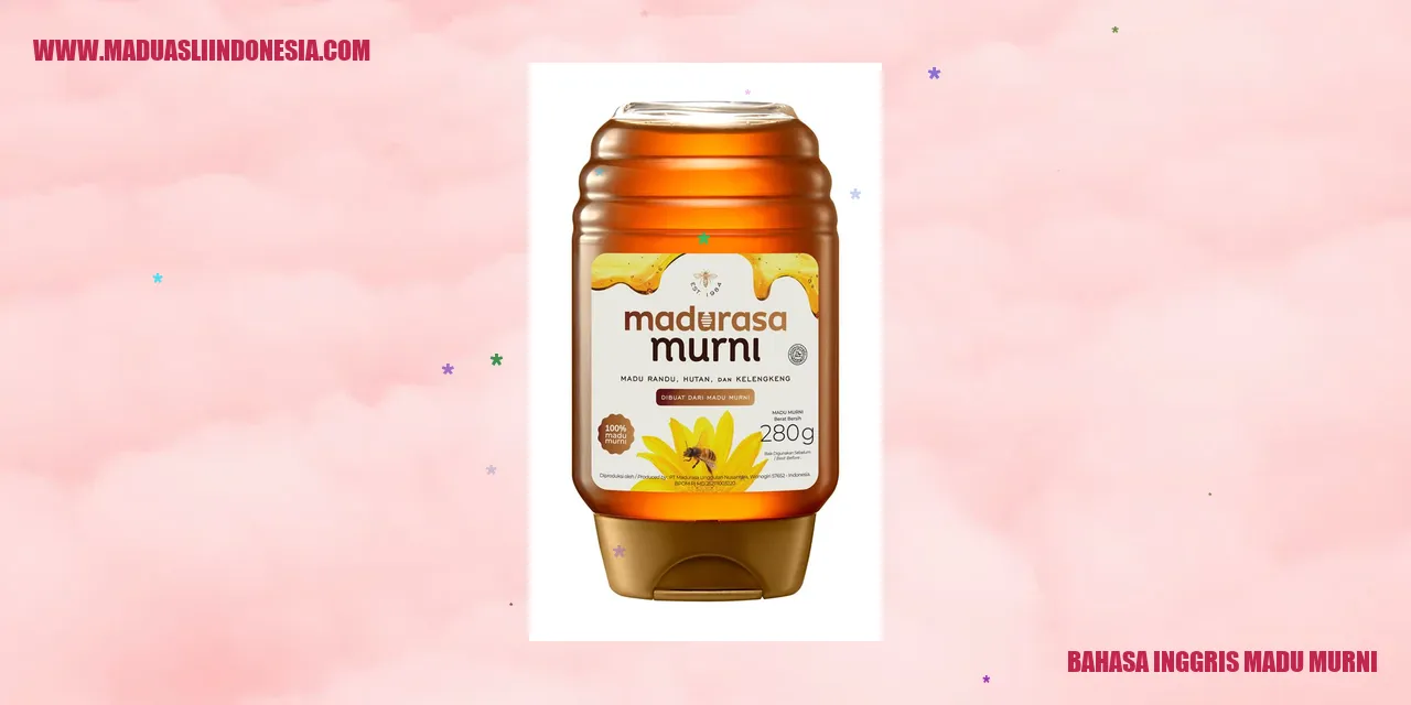 bahasa inggris madu murni