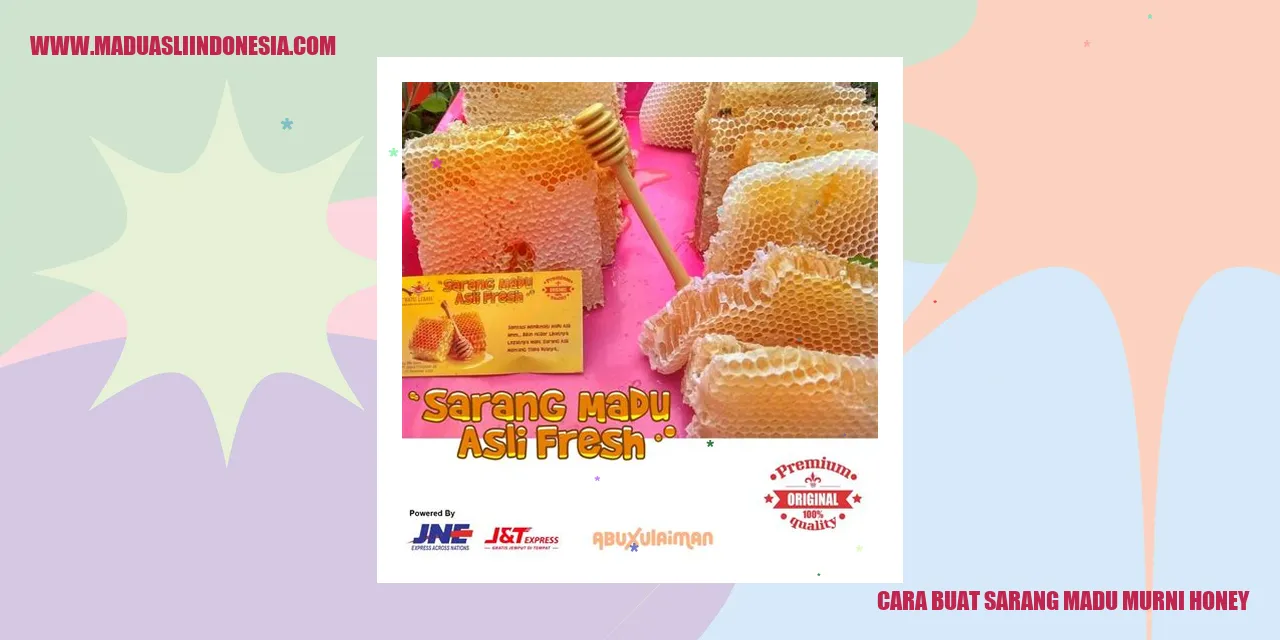 sumber gambar: https://tse1.mm.bing.net/th?q=cara buat sarang madu murni honey