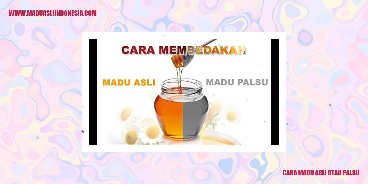 madu asli atau palsu