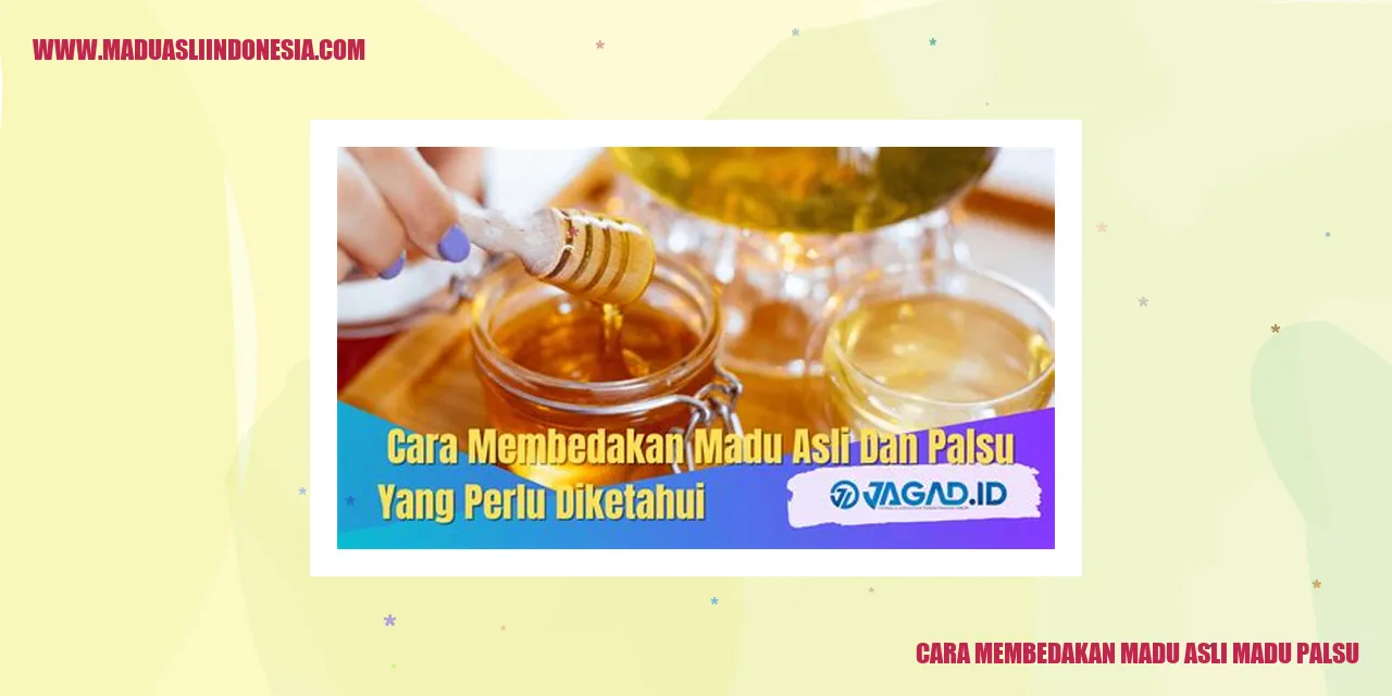 Cara Membedakan Madu Asli dan Madu Palsu