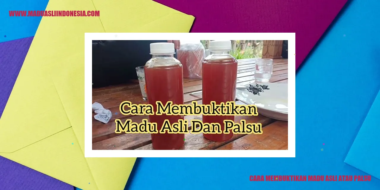 Kemasan Madu Asli atau Palsu