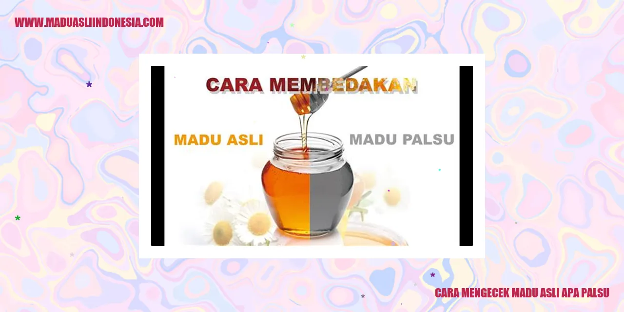 Cara Mengecek Madu Asli dengan Tes Air