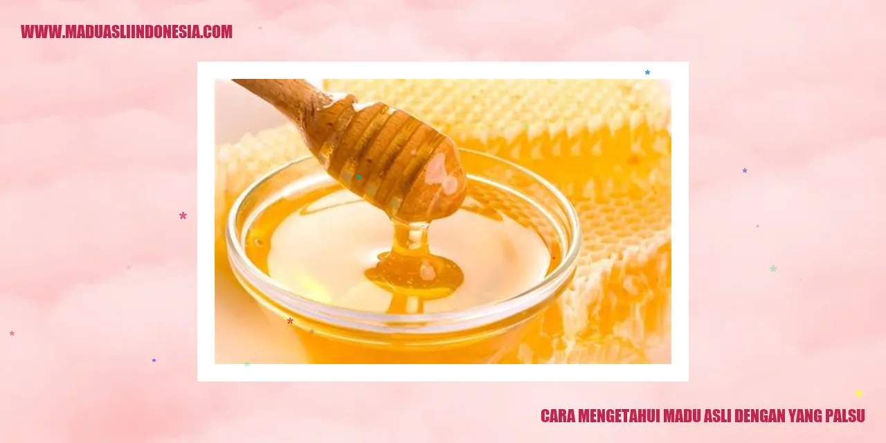 cara mengetahui madu asli dengan yang palsu