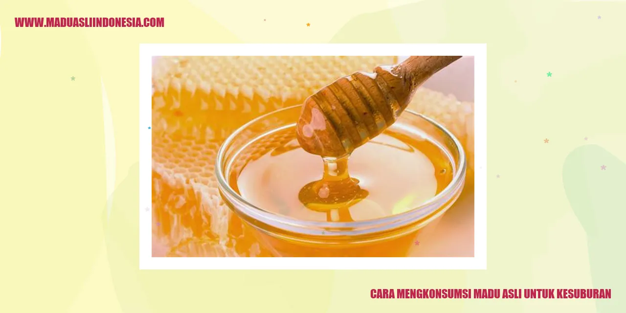 Gambar: Cara Mengkonsumsi Madu Asli untuk Kesuburan