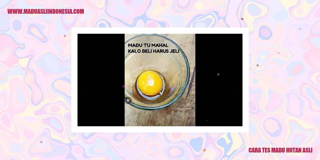 Cara Tes Madu Hutan Asli