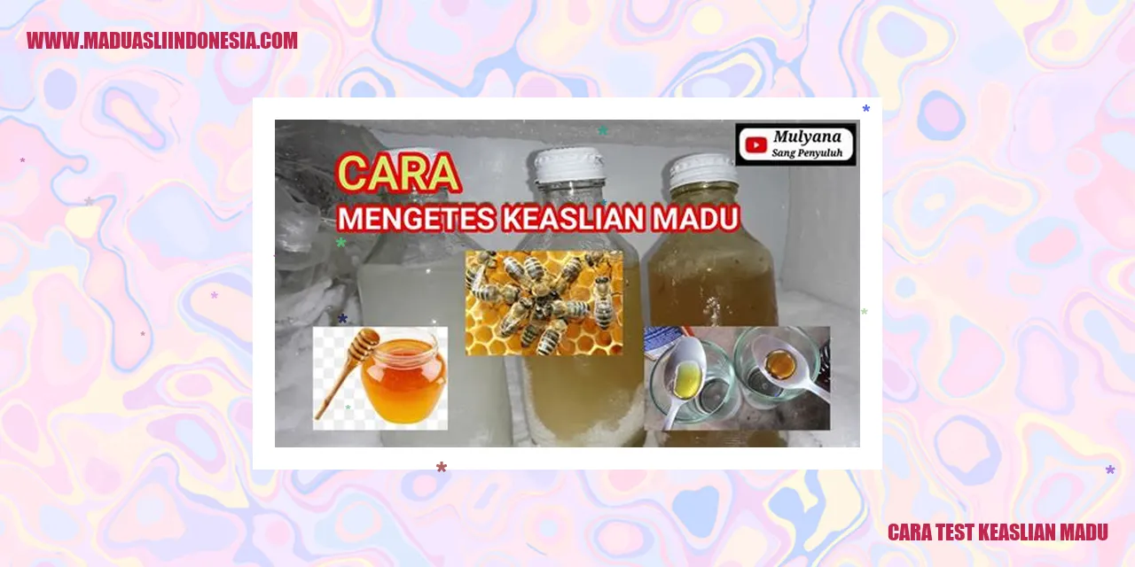 cara test keaslian madu