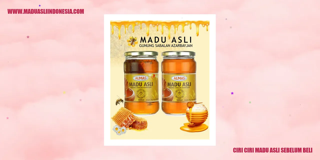 Ciri-ciri madu asli sebelum membeli