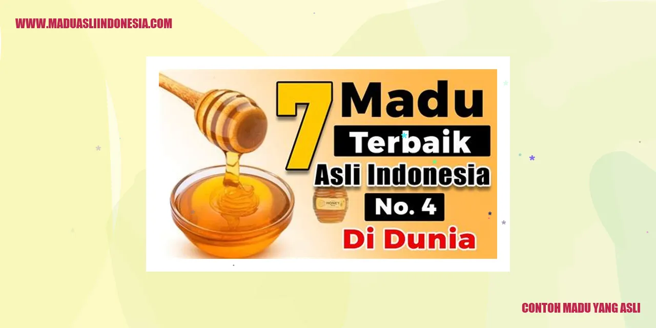 contoh madu yang asli