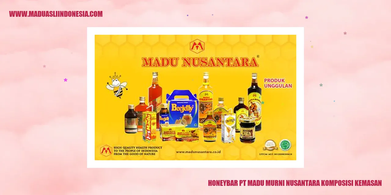 honeybar pt madu murni nusantara komposisi kemasan