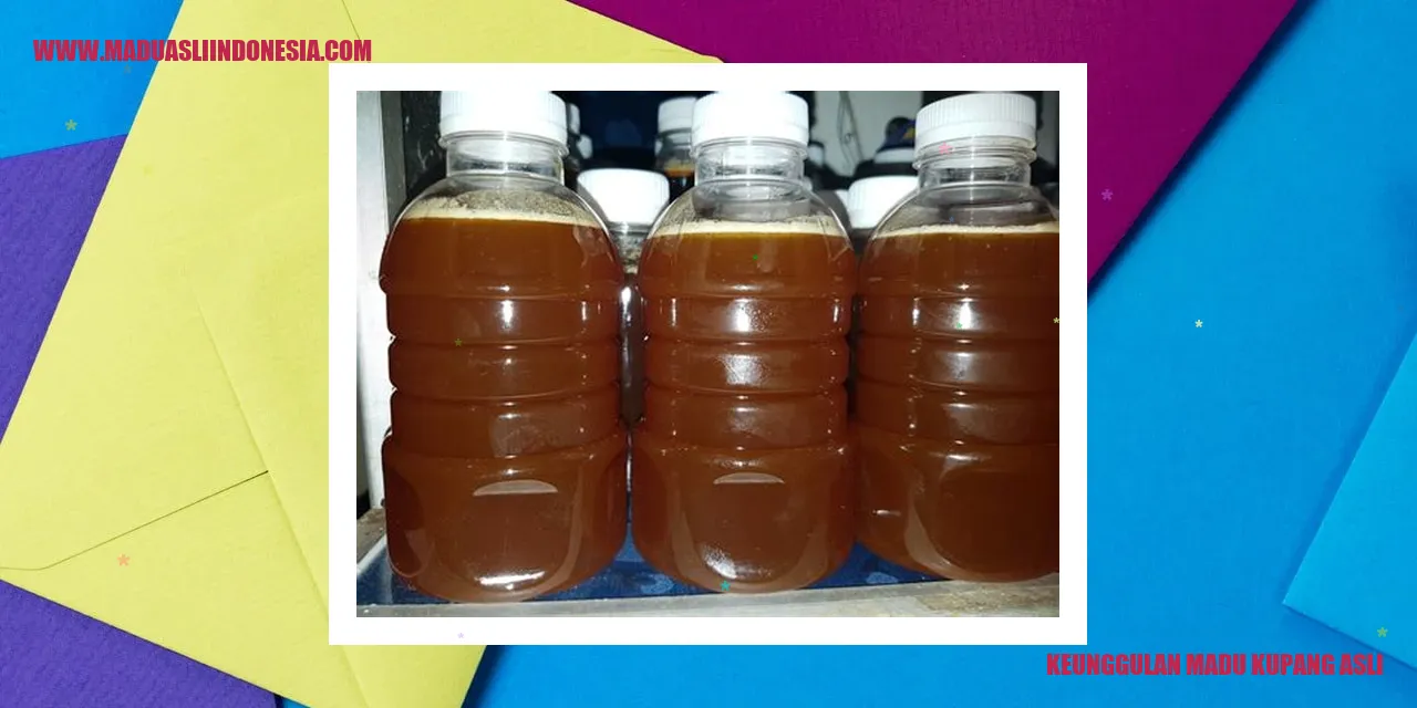 keunggulan madu kupang asli