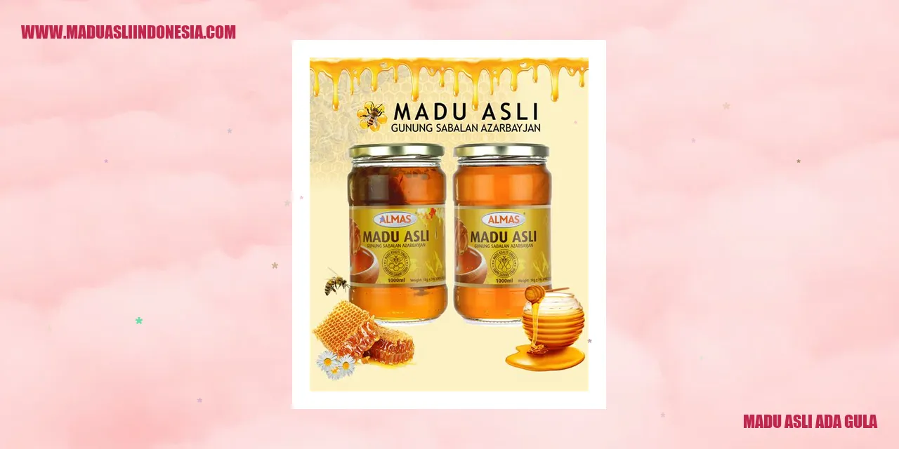 madu asli ada gula