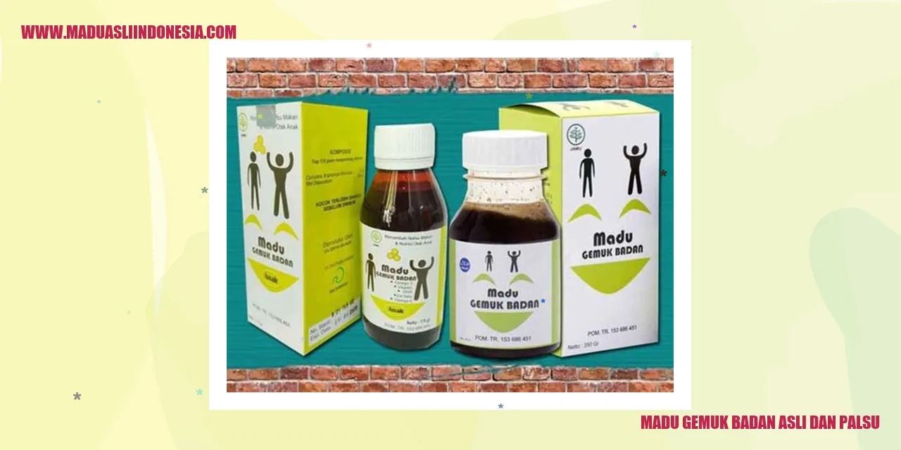Madu Gemuk Badan Asli dan Palsu