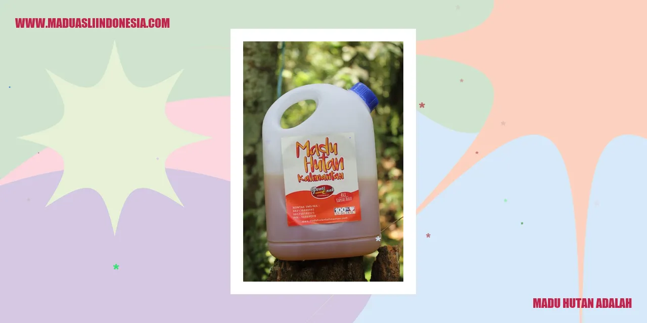 Madu Hutan Adalah