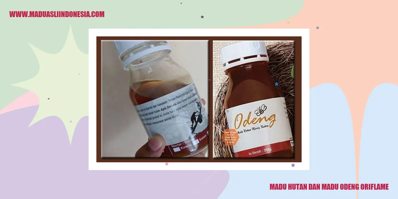 Madu Hutan dan Madu Odeng Oriflame