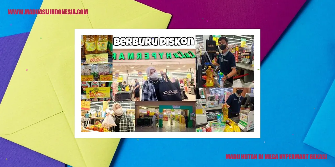 madu hutan di mega hypermart bekasi
