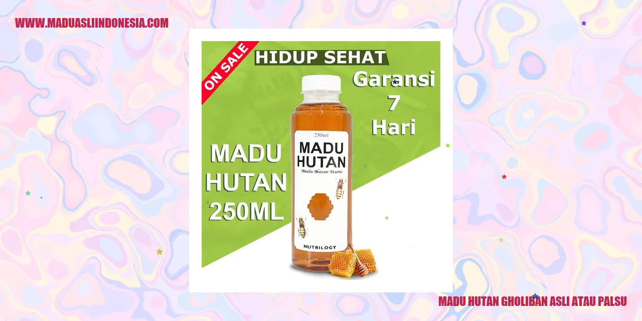 madu hutan gholiban asli atau palsu