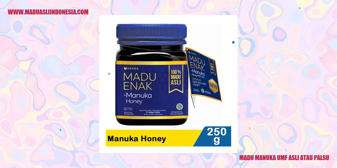 Madu Manuka UMF Asli atau Palsu