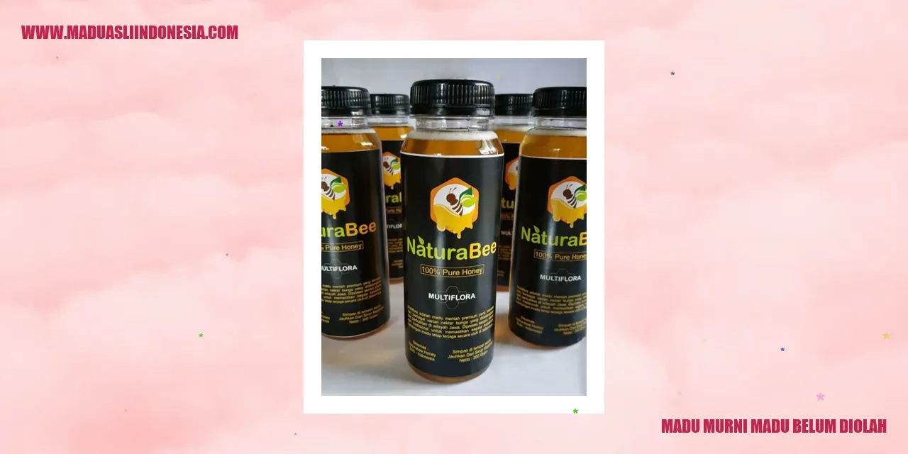 Madu Murni Madu Belum Diolah