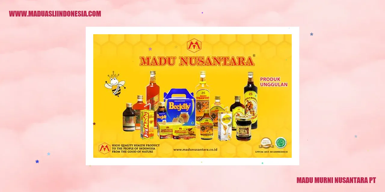 madu murni nusantara pt