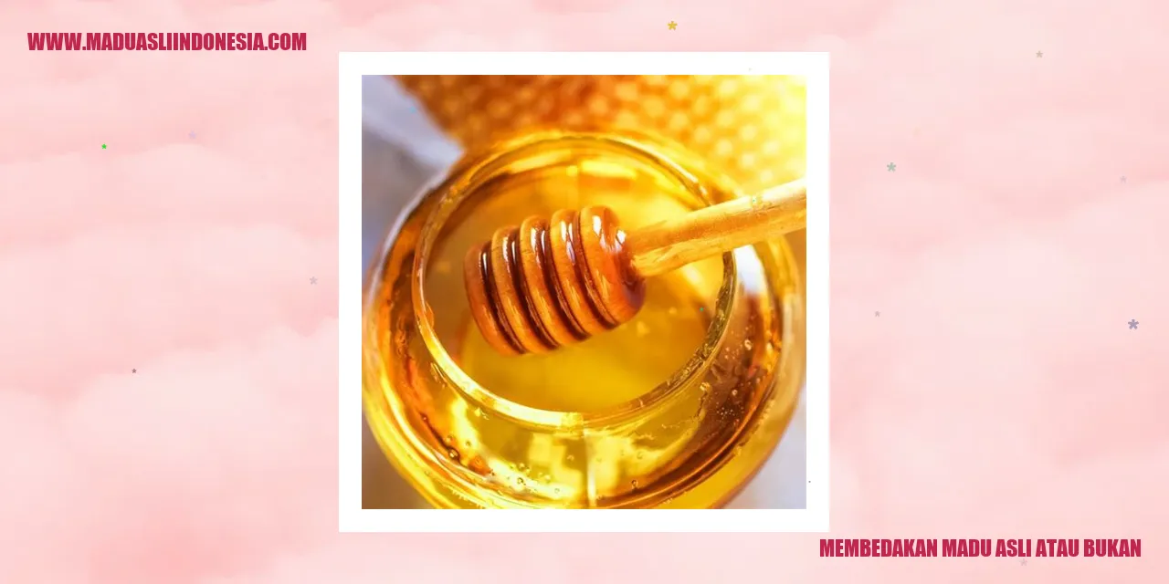 membedakan madu asli atau bukan