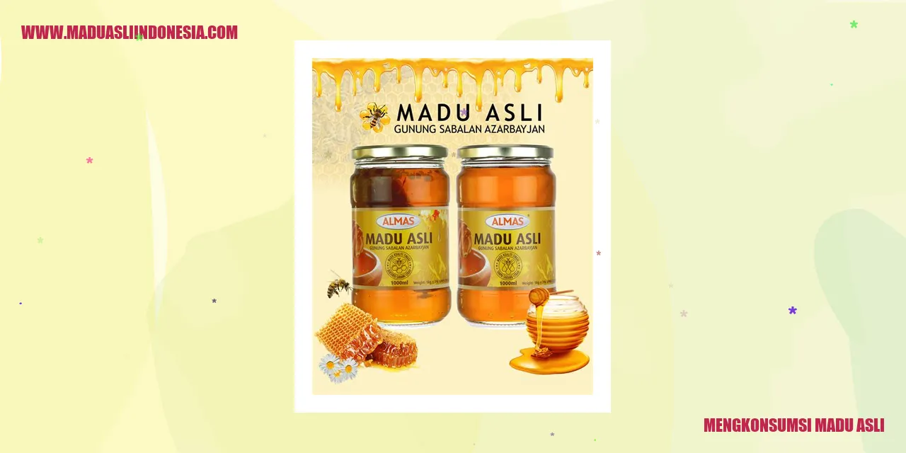 mengkonsumsi madu asli