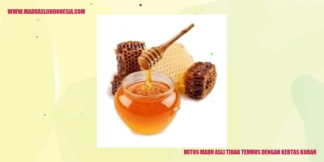 mitos madu asli tidak tembus dengan kertas koran