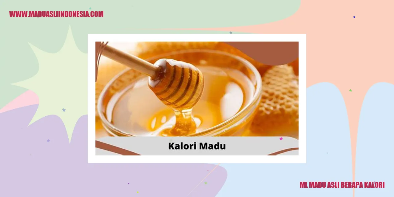 ml madu asli berapa kalori