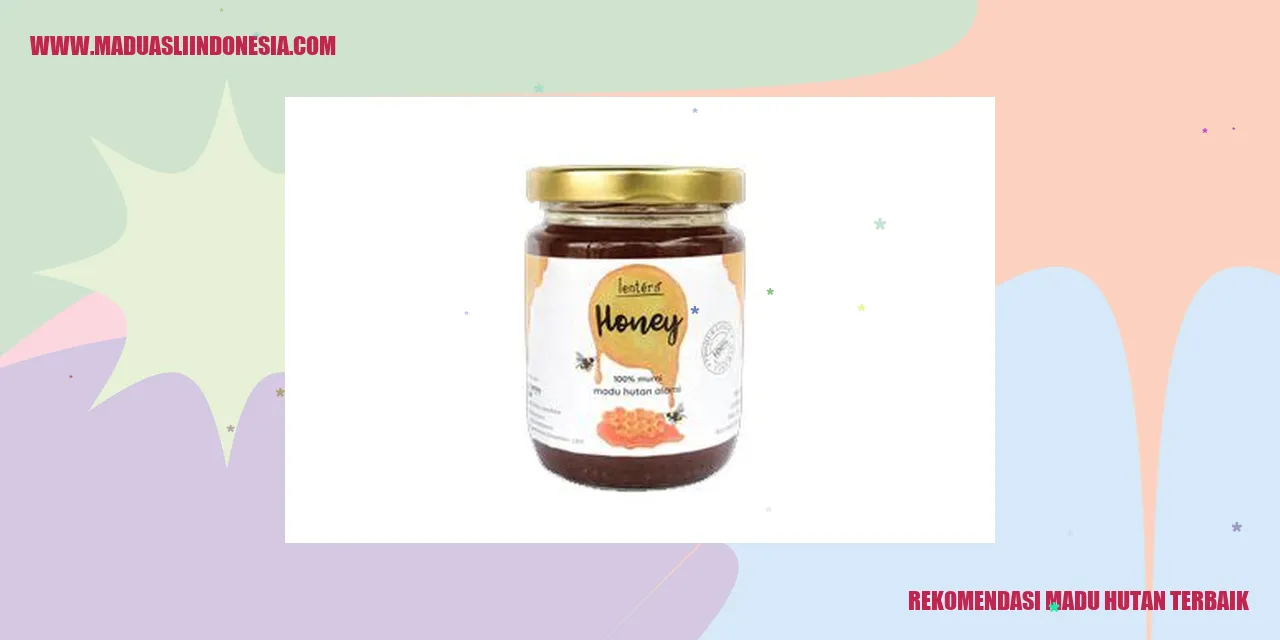 Rekomendasi Madu Hutan Terbaik