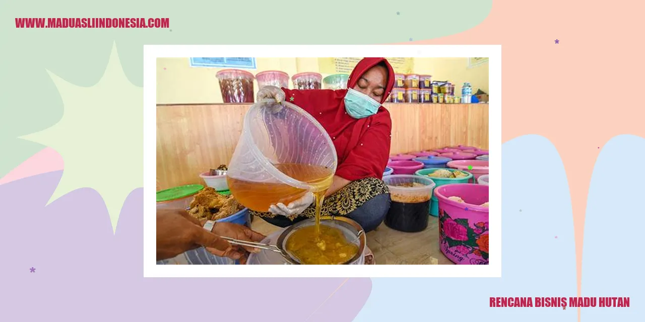 rencana bisnis madu hutan