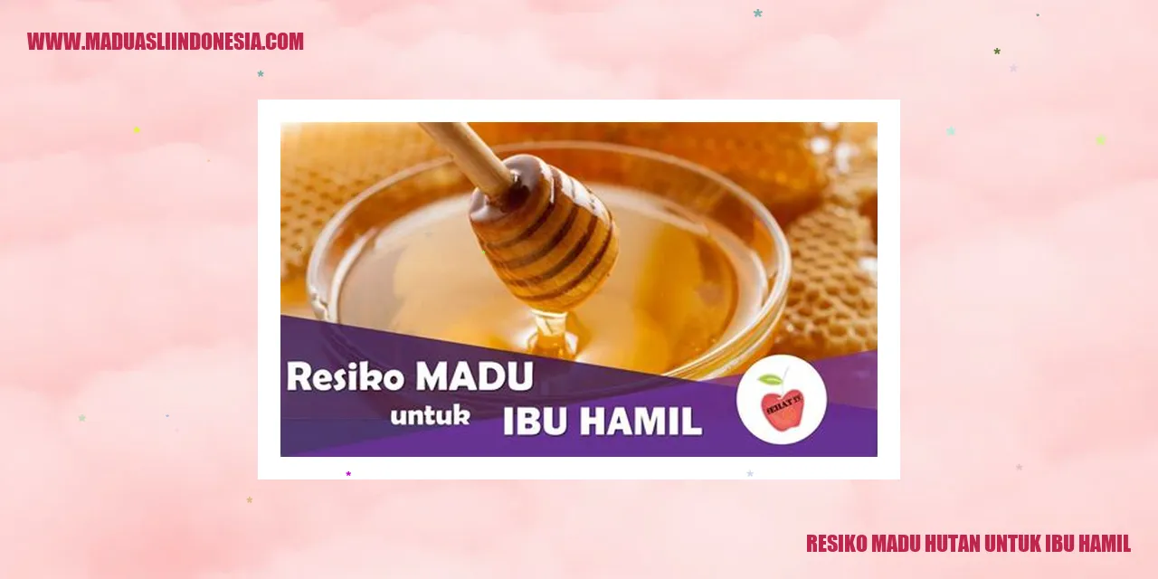 resiko madu hutan untuk ibu hamil