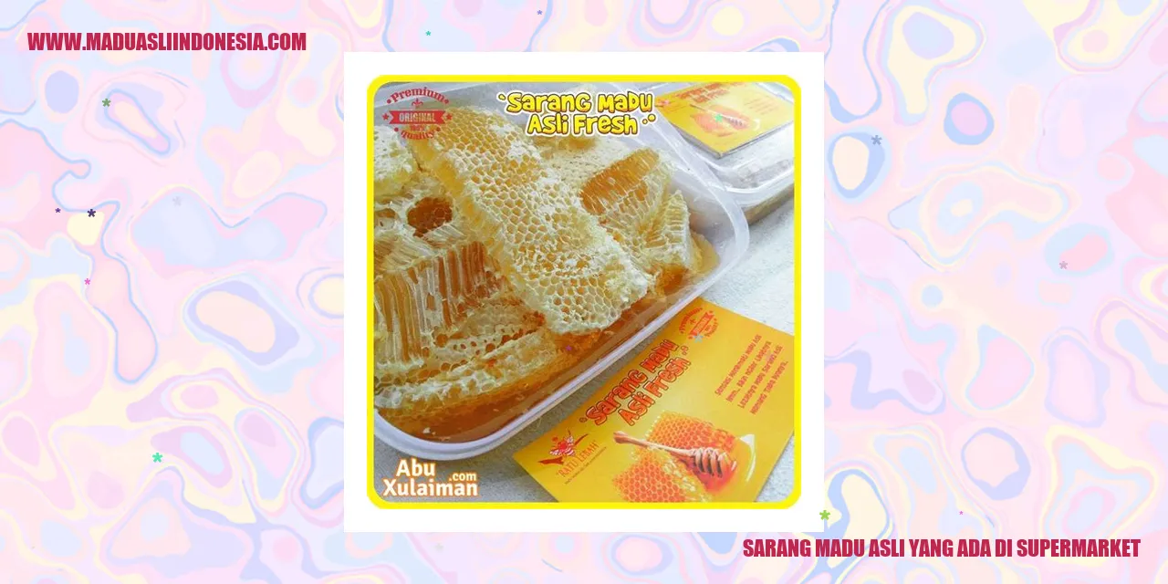 sarang madu asli yang ada di supermarket