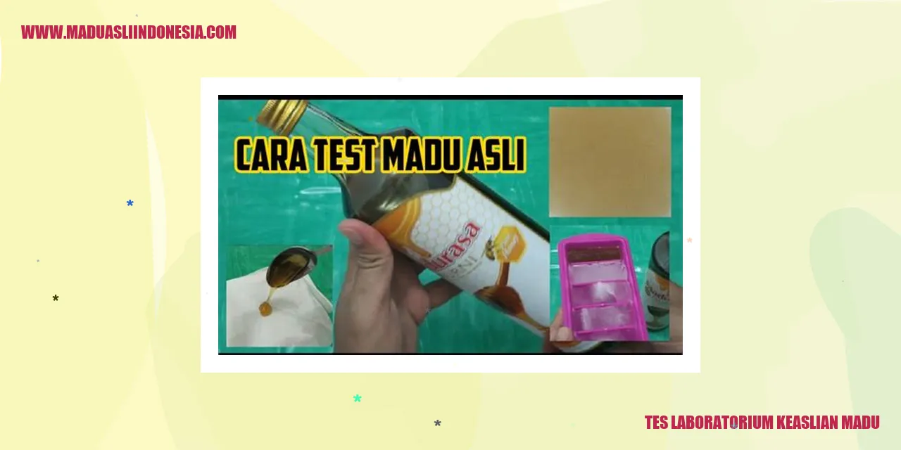 Tes Laboratorium Keaslian Madu