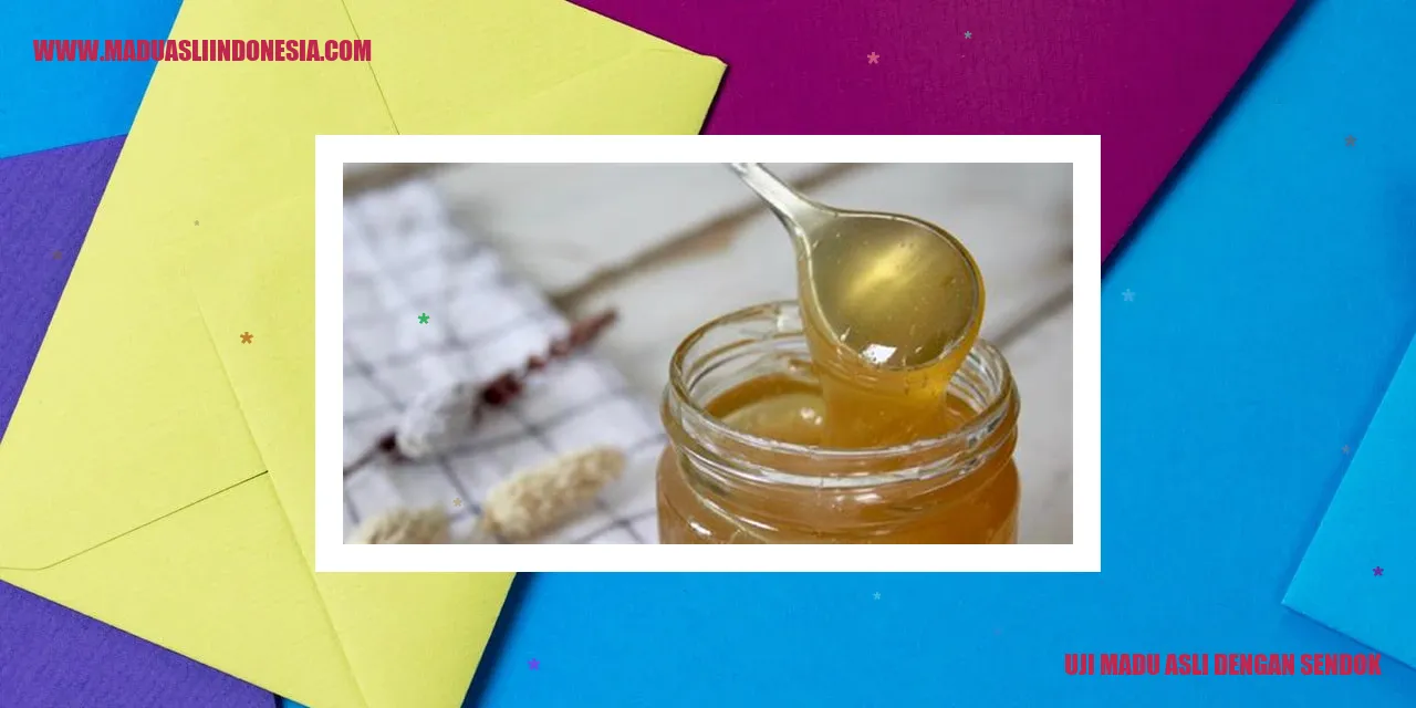 uji madu asli dengan sendok
