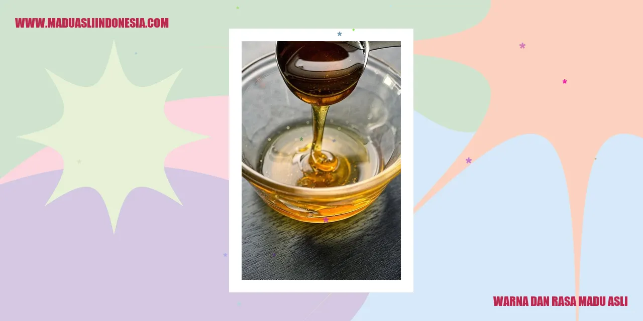 warna dan rasa madu asli